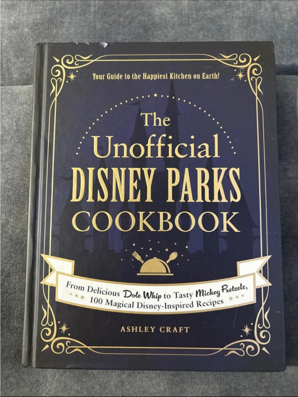 The Unofficial Disney Parks Cookbook - Hardcover